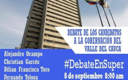 8 de septiembre, debate de los 6 candidatos a la Gobernación del Valle.