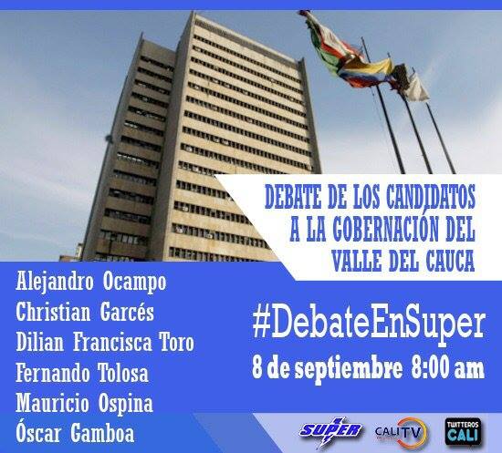 8 de septiembre, debate de los 6 candidatos a la Gobernación del Valle.