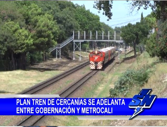 Plan tren de cercanías se adelanta entre gobernación y Metrocali