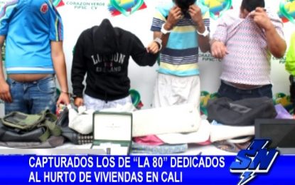 Capturados los de «La 80» dedicados al hurto de viviendas en Cali