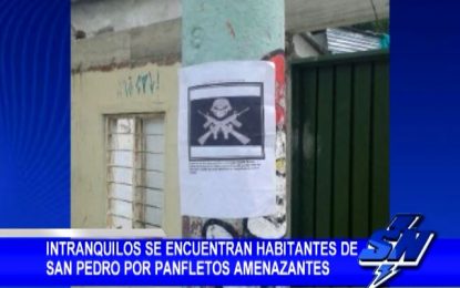 Intranquilos habitantes de San Pedro por panfleto amenazante