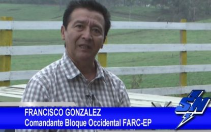 Entrevista con Francisco González ´Pacho Chino´ comandante de las FARC (Primera parte)