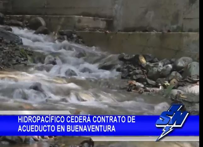Hidropacífico no vá más en Buenaventura por mala prestación de servicio de acueducto